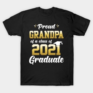 Proud Grandpa Of A Class Of 2021 Graduate Funny T-Shirt